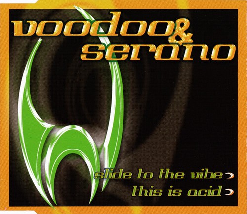 Voodoo serano slide to - slide,
