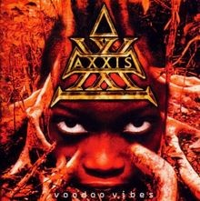 Voodoo vibes von axxis - axxis, |